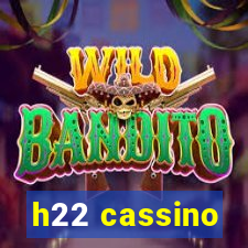 h22 cassino